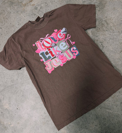 Love like Jesus comfort color tee